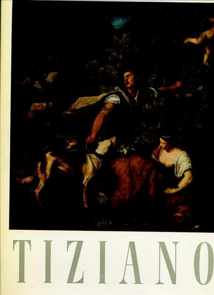 I Sommi Dell'Arte Italiana Tiziano- Dell'Acqua- Martello--- 1955- Cs- Yfs440 - G. Alberto Dell'Acqua - copertina