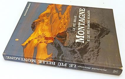Le Più Belle Montagne E Famose Scalate- Messner- Vallardi- 1992- Cs- Yfs514 - Reinhold Messner - copertina