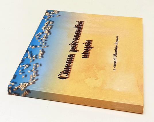 Cinema Psicoanalisi Utopia - Maurizio Regosa - copertina