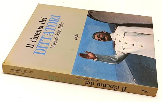 Il Cinema Dei Dittatori Mussolini Stalin Hitler -- Grafis--- 1992- B- Yfs435 - Renzo Renzi - copertina