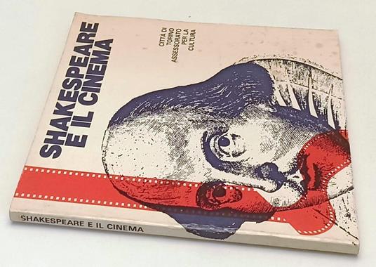 Shakespeare E Il Cinema - Gianni Rondolino - copertina