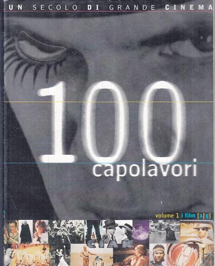 Un Secolo Di Grande Cinema 100 Capolavori 1 Film A/G-- Ciak--- 1990-B-Yfs834 - copertina