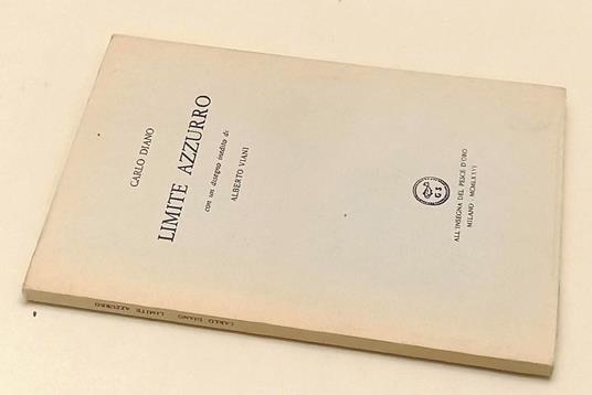 Limite Azzurro Disegno Alberto Viani- Carlo Diano- Pesce D'Oro- 1976- B- Xfs - Carlo Diano - copertina