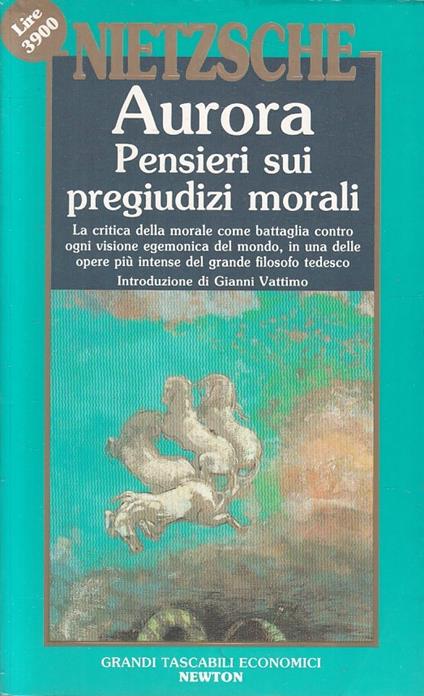 Aurora Pensieri Sui Giudizi Morali - Friedrich Nietzsche - copertina