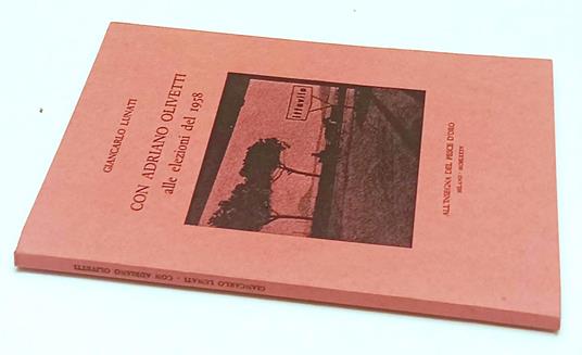 Con Adriano Olivetti- Giancarlo Lunati- Scheiwiller- Narratori- 1985- B- Xfs - Giancarlo Lunati - copertina