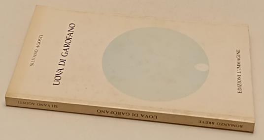 Uova Di Garofano Romanzo - Silvano Agosti - copertina