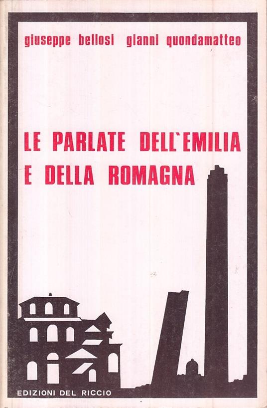 Le Parlate Dell'Emilia E Della Romagna -- Del Riccio --- 1979 - copertina