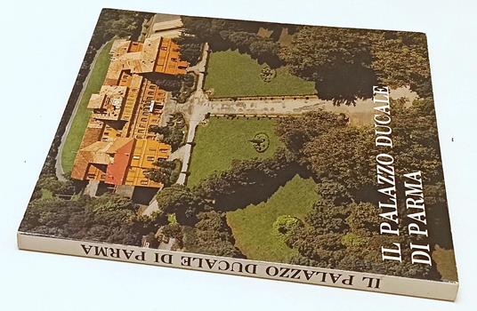 Il Palazzo Ducale Di Parma- Zucchelli- Silva--- 1980- Cs- Ypl15 - copertina