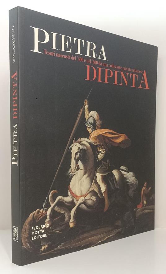 Pietra Dipinta Tesori Nascosti Del '500 E '600 -- Motta --- 2000 - copertina