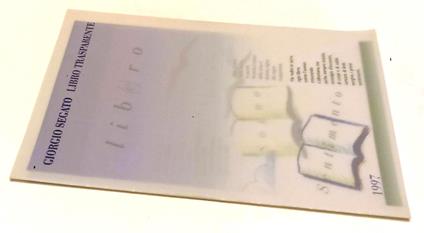 Giorgio Segato Libro Trasparente Sogno Sentimento - copertina