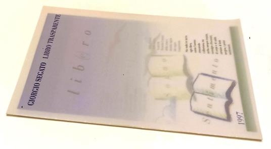 Giorgio Segato Libro Trasparente Sogno Sentimento - copertina