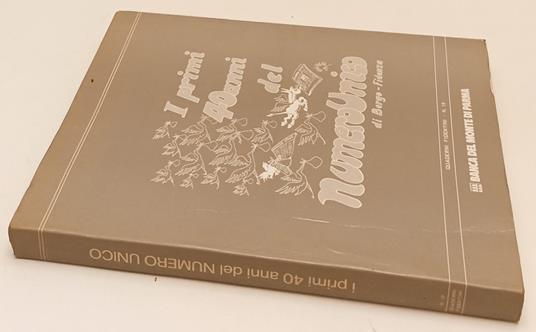 I Primi 40 Anni Del Numero Unico Di Borgo Fidenza Quaderni Fidentini- Yfs766 - copertina