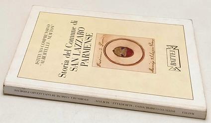 Storia Del Comune Di San Lazzaro Parmense -- Battei --- 2003 - copertina