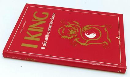 I King Il Più Antico Oracolo Cinese- Mattiuzzi- Armenia--- 1982- Cs- Yfs620 - copertina