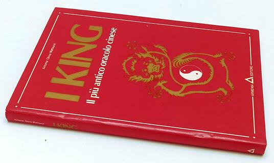 I King Il Più Antico Oracolo Cinese- Mattiuzzi- Armenia--- 1982- Cs- Yfs620 - copertina