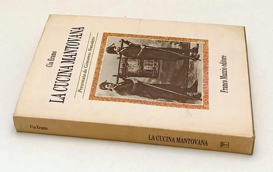 La Cucina Mantovana Giovanni Nuvoletti- Cia Eramo- Franco Muzzio- Cs- Yfs588 - copertina