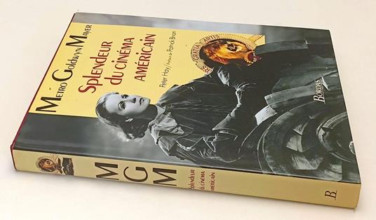 Metro Goldwyn Mayer Splendeur Du Cinema Americain- Bordas- 1993- Cs- Yfs710 - copertina