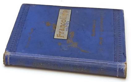 Francolino Romanzo Per Giovinetti- Onorato Fava- Bemporad--- 1898- C- Yfs593 - Onorato Fava - copertina