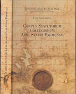 Corpus Statutorum Collegiorum Studii Parmensis- Gualazzini---- 2001-C-Wpr