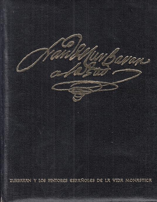 Zurbaran Pintores Espanoles Vida Monastica- Guinard- Madrid- 1967- C- Yfs793 - Paul Guinard - copertina