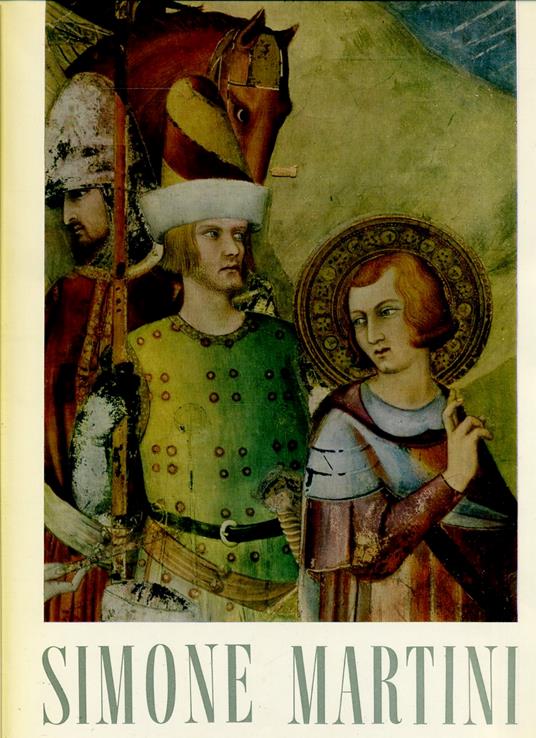 Sommi Dell'Arte Italiana Simone Martini- Paccagnini- Martello- 1959-Cs-Yfs440 - Giovanni Paccagnini - copertina