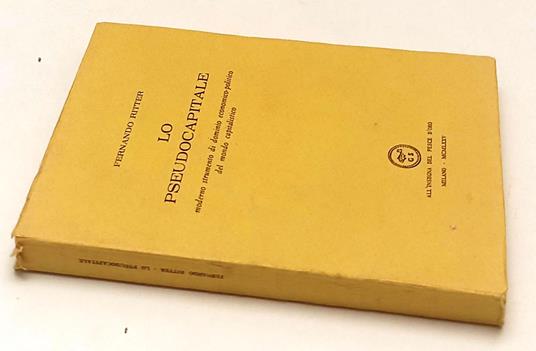 Lo Pseudocapitale- Fernando Ritter- Scheiwiller- Coda Di Paglia- 1975- B-Xfs - Fernando Ritter - copertina