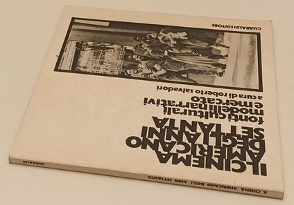 Il Cinema Americano Degli Anni Settanta- Salvadori- Guaraldi- 1977- B-Yfs766 - Roberto Salvadori - copertina