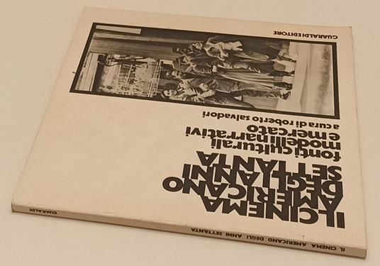 Il Cinema Americano Degli Anni Settanta- Salvadori- Guaraldi- 1977- B-Yfs766 - Roberto Salvadori - copertina