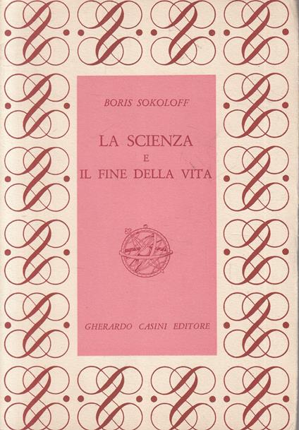 La Scienza E La Fine Della Vita - Boris Sokoloff - copertina