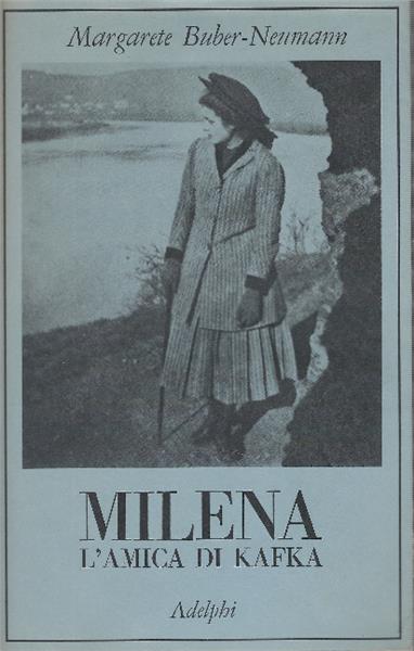 Milena L'amica Di Kafka - Margarete Buber Neumann - copertina