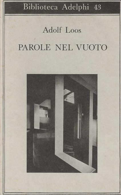 Parole Nel Vuoto - Adolf Loos - copertina