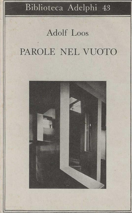 Parole Nel Vuoto - Adolf Loos - copertina