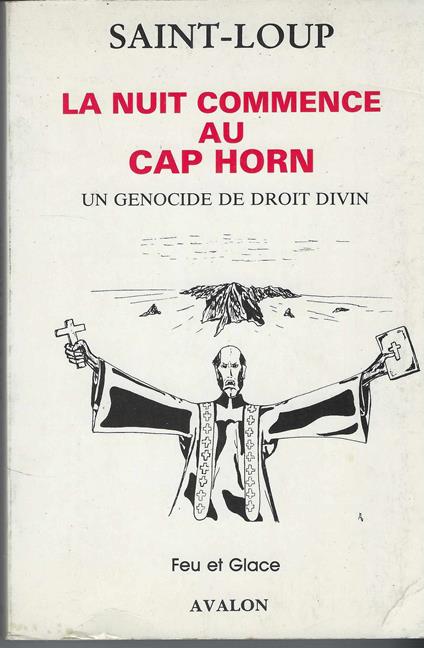 Nuit Commence Au Cap Horn Un Genocide De Droit Divin - Saint-Loup - copertina
