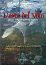 L' arte Del Volo - Metodo Completo Di Teoria Musicale