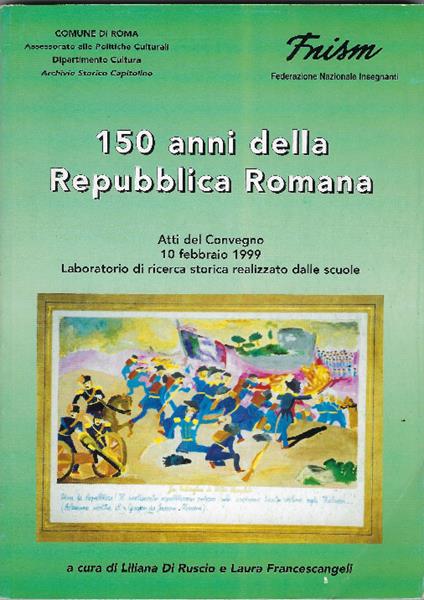 150 Anni Della Repubblica Romana - copertina