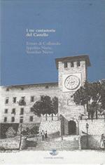 I Tre Cantastorie Del Castello : Ermes Di Colloredo, Ippolito Nievo, Stanislao Nievo