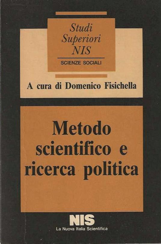 Metodo scientifico e ricerca politica - Domenico Fisichella - copertina