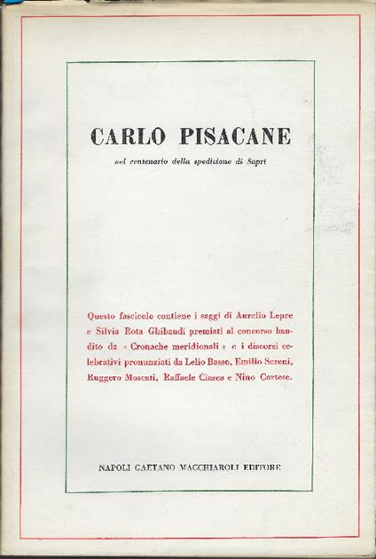 Carlo Pisacane Nel Centenario Della Spedizione Di Sapri - copertina
