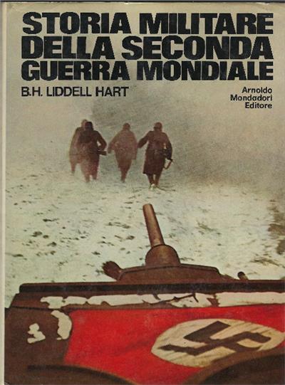 Storia Militare Della Seconda Guerra Mondiale - Basil H. Liddell Hart - copertina