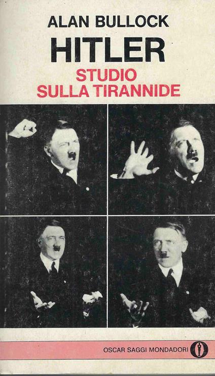 Hitler Studio Sulla Tirannide - Alan Bullock - copertina