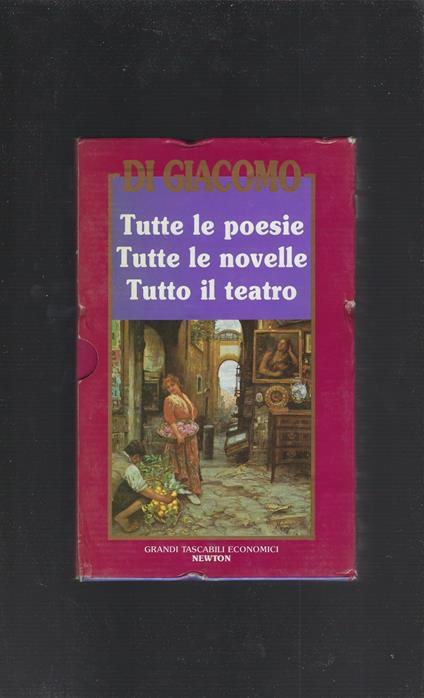 Tutte Le Poesie - Tutte Le Novelle - Tutto Il Teatro - Salvatore Di Giacomo - copertina