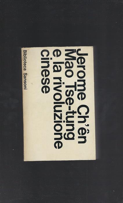 Mao Tse-Tung E La Rivoluzione Cinese - copertina