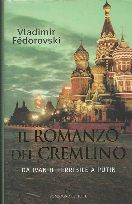 Il Romanzo Del Cremlino - Vladimir Fédorovski - copertina