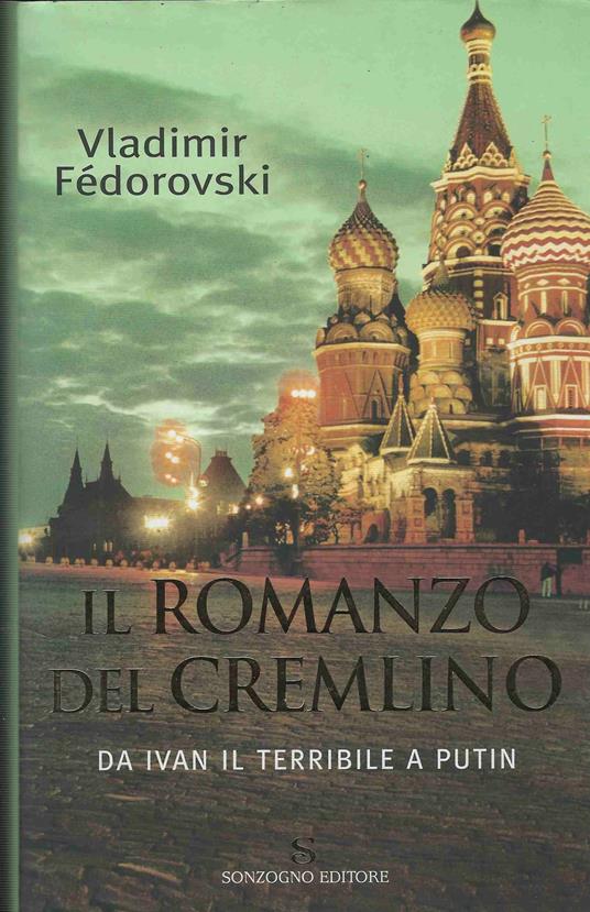 Il Romanzo Del Cremlino - Vladimir Fédorovski - copertina