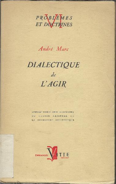 Dialectique De L'agir - André Marx - copertina