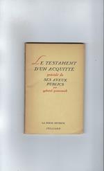 Le Testament D'un Acquitte Précéde De Ses Aveux Publics