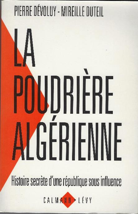 Poudrière Algérienne : Histoire Secrète D'une République Sous Influence - copertina