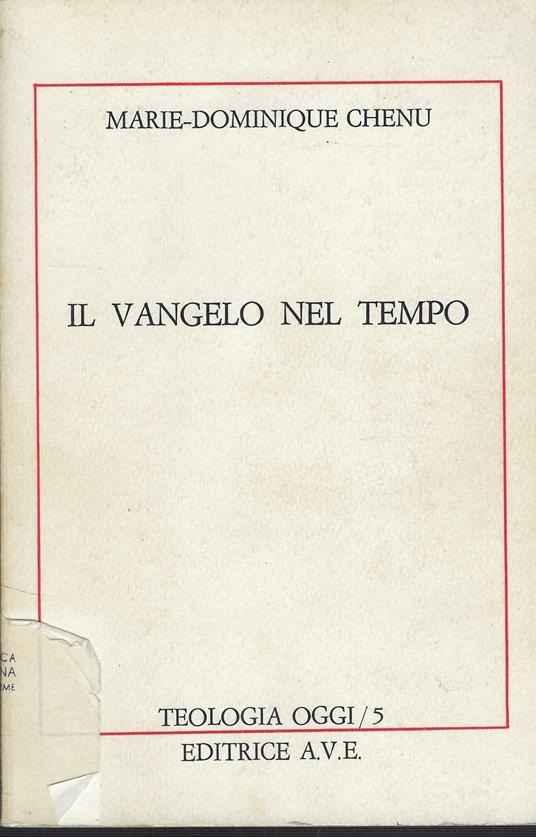 Il Vangelo Nel Tempo - Marie-Dominique Chenu - copertina