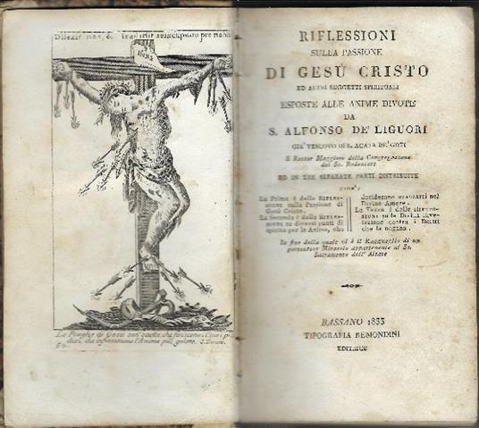 Riflessioni Sulla Passione Di Gesù Cristo Ed Altri Soggetti Spirituali Esposti Alle Anime Divote - Alfonso Liguori - copertina