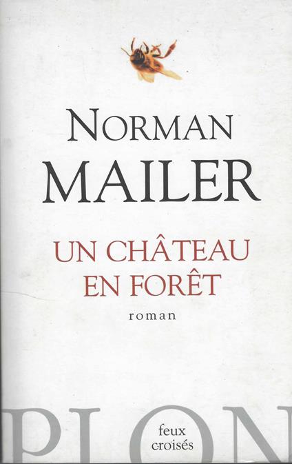 Un Chateau En Foret - Norman Mailer - copertina